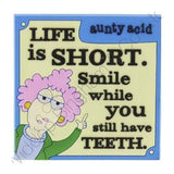 Aunty Acid Rubber Fridge Magnet Life Is Short {DNL EBAY}