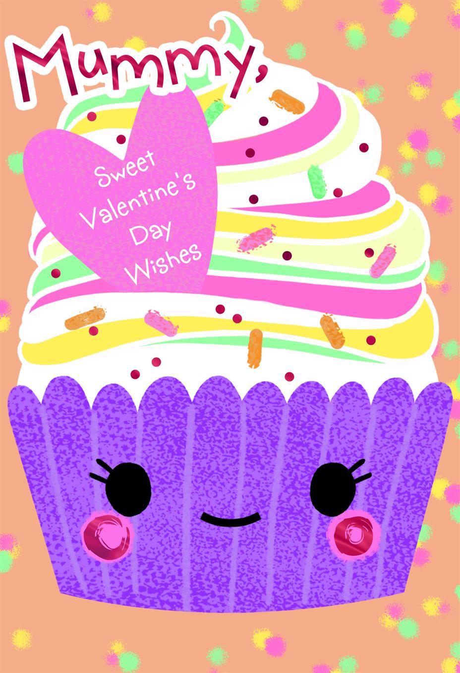 Cupcake Design Mummy Valentine's Day Card