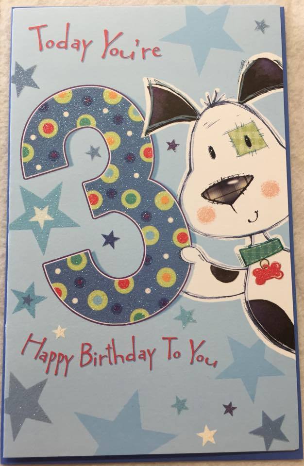 Today you`re 3 Happy Birthday Card 