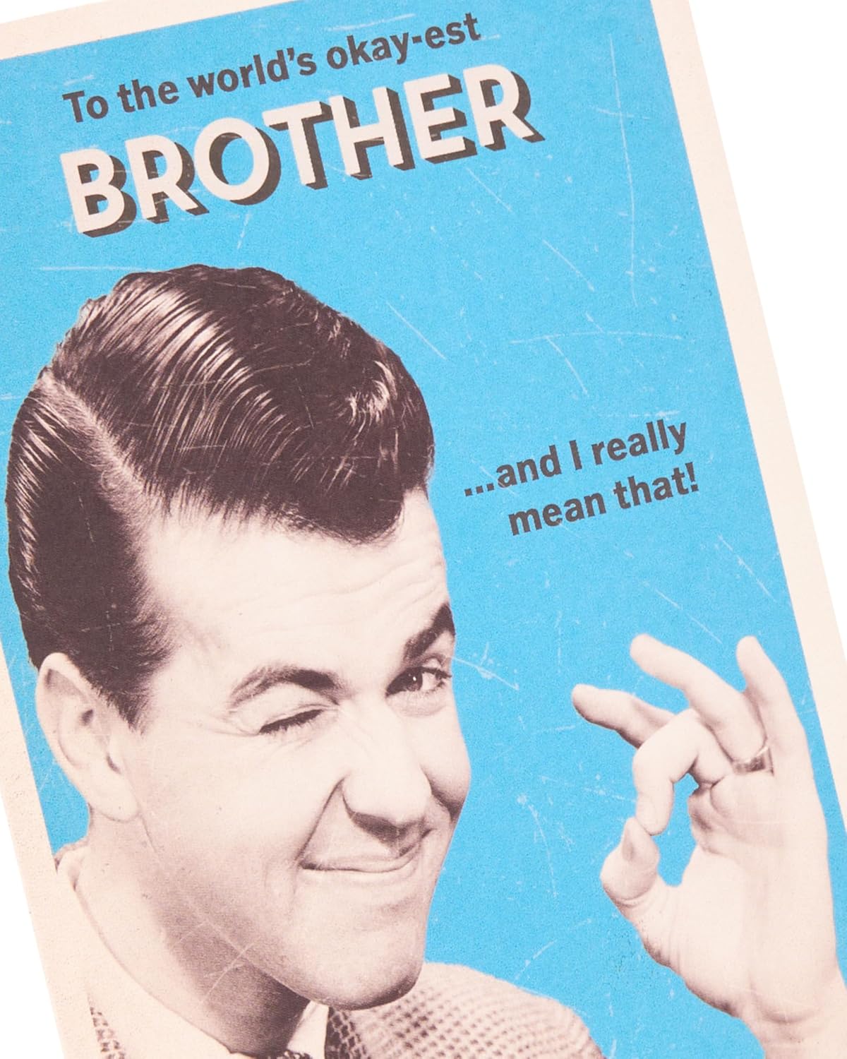Funny Ok Sign Design Brother Birthday card