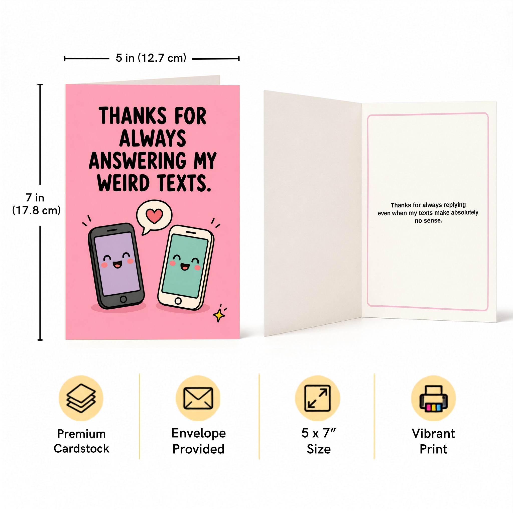 Thanks for Always Answering my Weird Texts Card