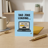 Joke Loading... Father's Day, Dad Birthday Card
