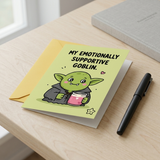 My Emotionally Supportive Goblin Thanks Open Card