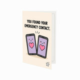 You Found Your Emergency Contact Open Card
