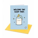 Welcome Tiny Sleep Thief New Baby Congratulations Card