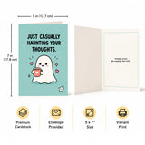 Just Casually Haunting Your Thoughts Thinking Of You Open Card