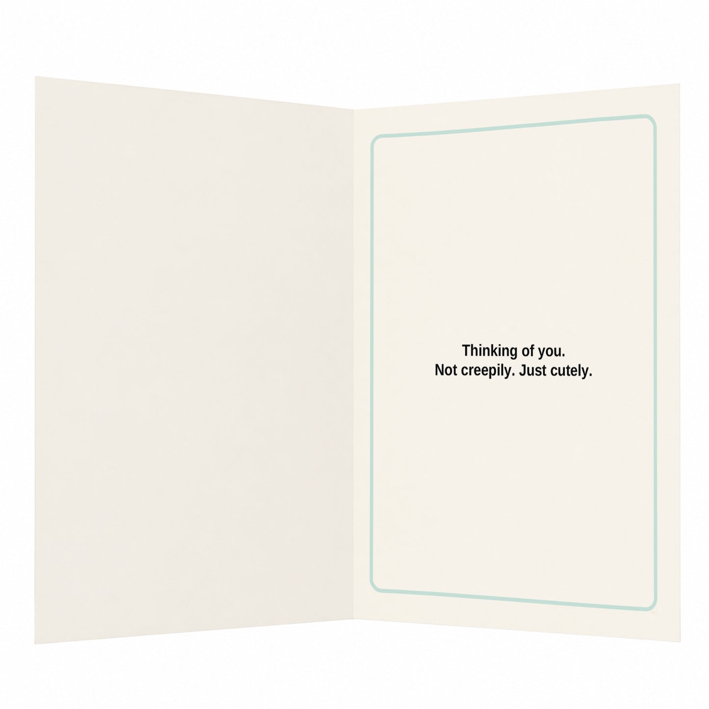 Just Casually Haunting Your Thoughts Thinking Of You Open Card