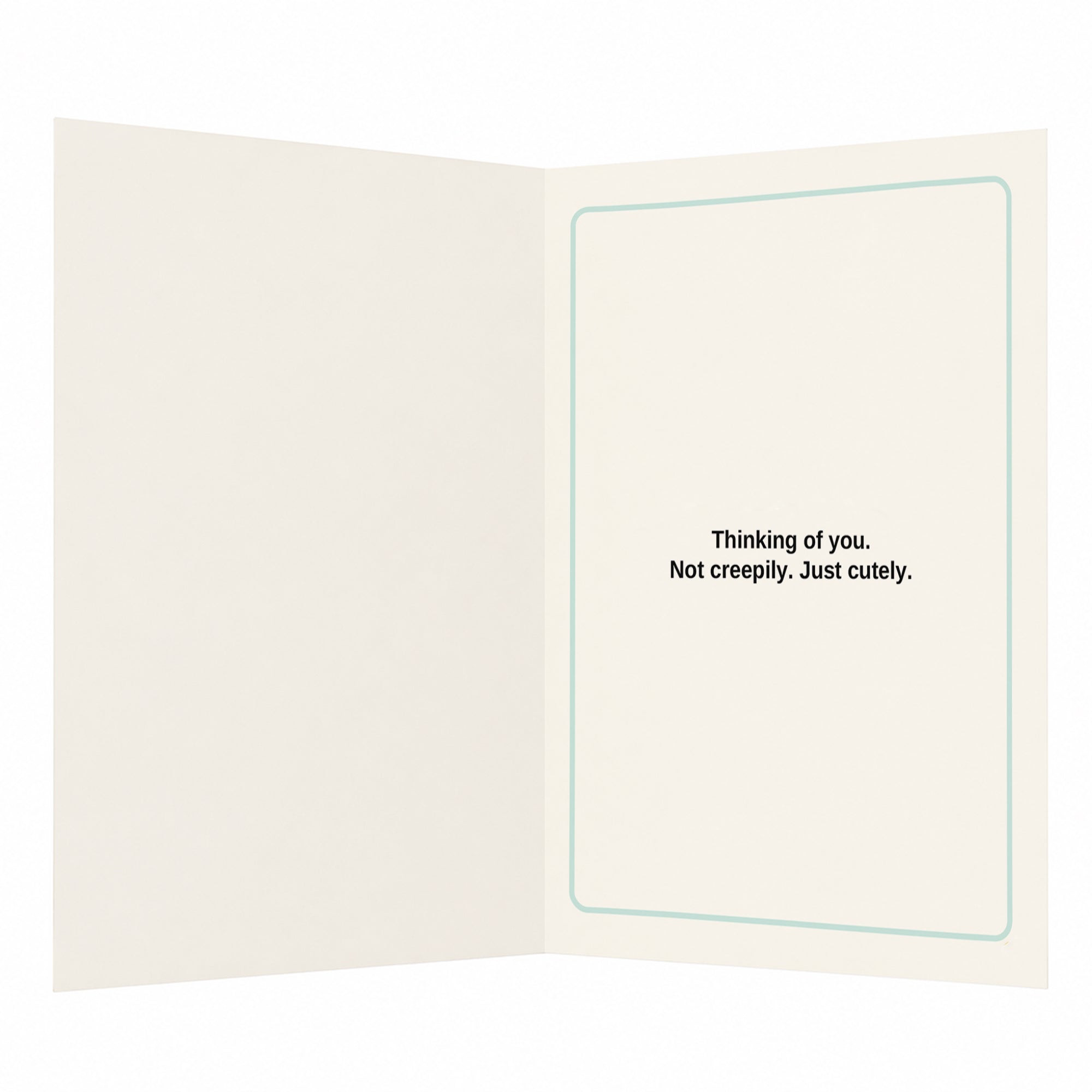 Just Casually Haunting Your Thoughts Thinking Of You Open Card