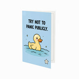 Try Not to Panic Publicly Open Greeting Card