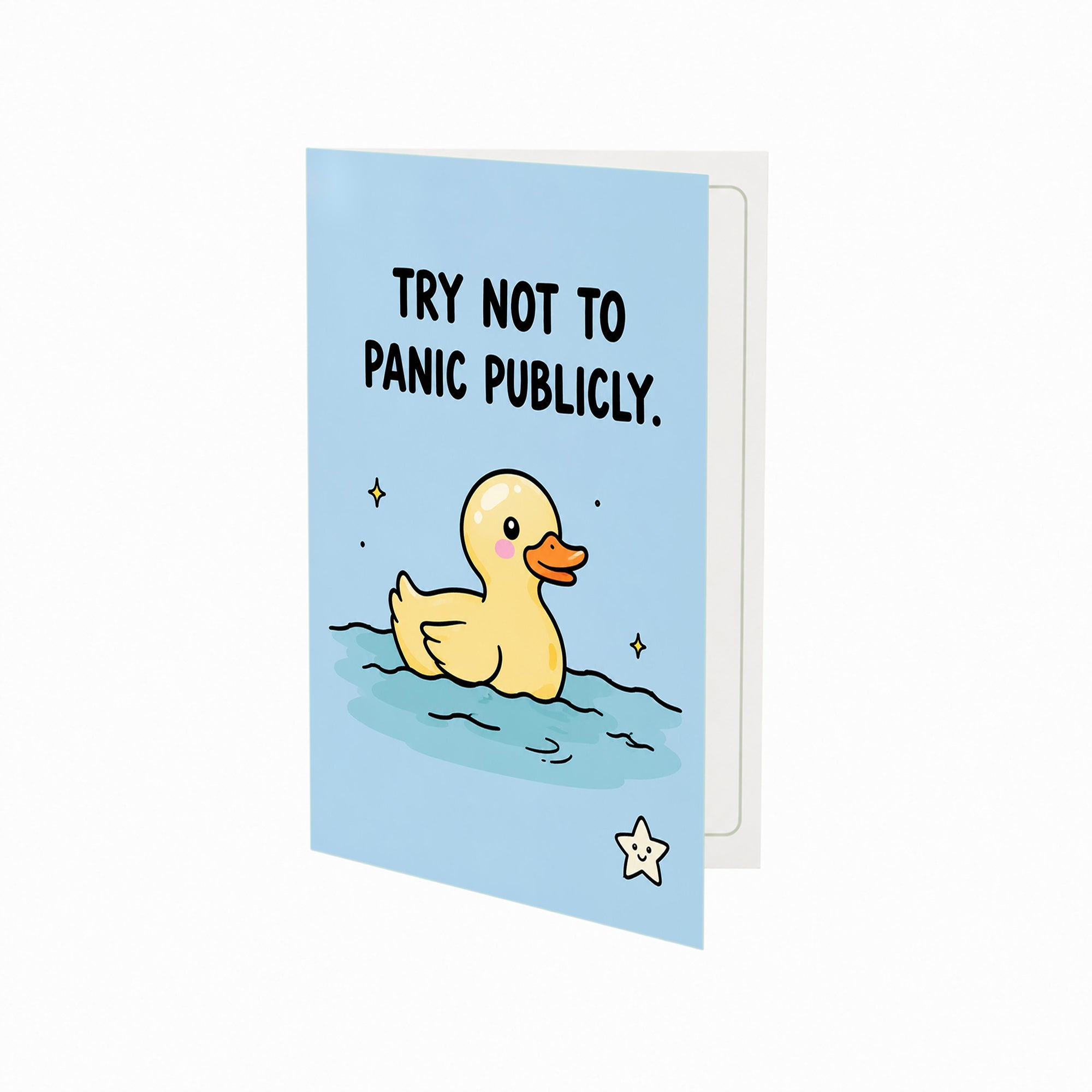 Try Not to Panic Publicly Open Greeting Card