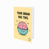 Your Brain Has This Good Luck Greeting Card