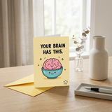 Your Brain Has This Good Luck Greeting Card