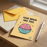 Your Brain Has This Good Luck Greeting Card