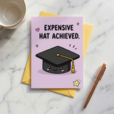 Expensive Hat Achieved Graduation Congratulations Card