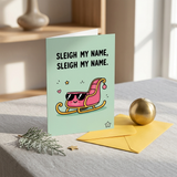 Sleigh My Name Christmas Card