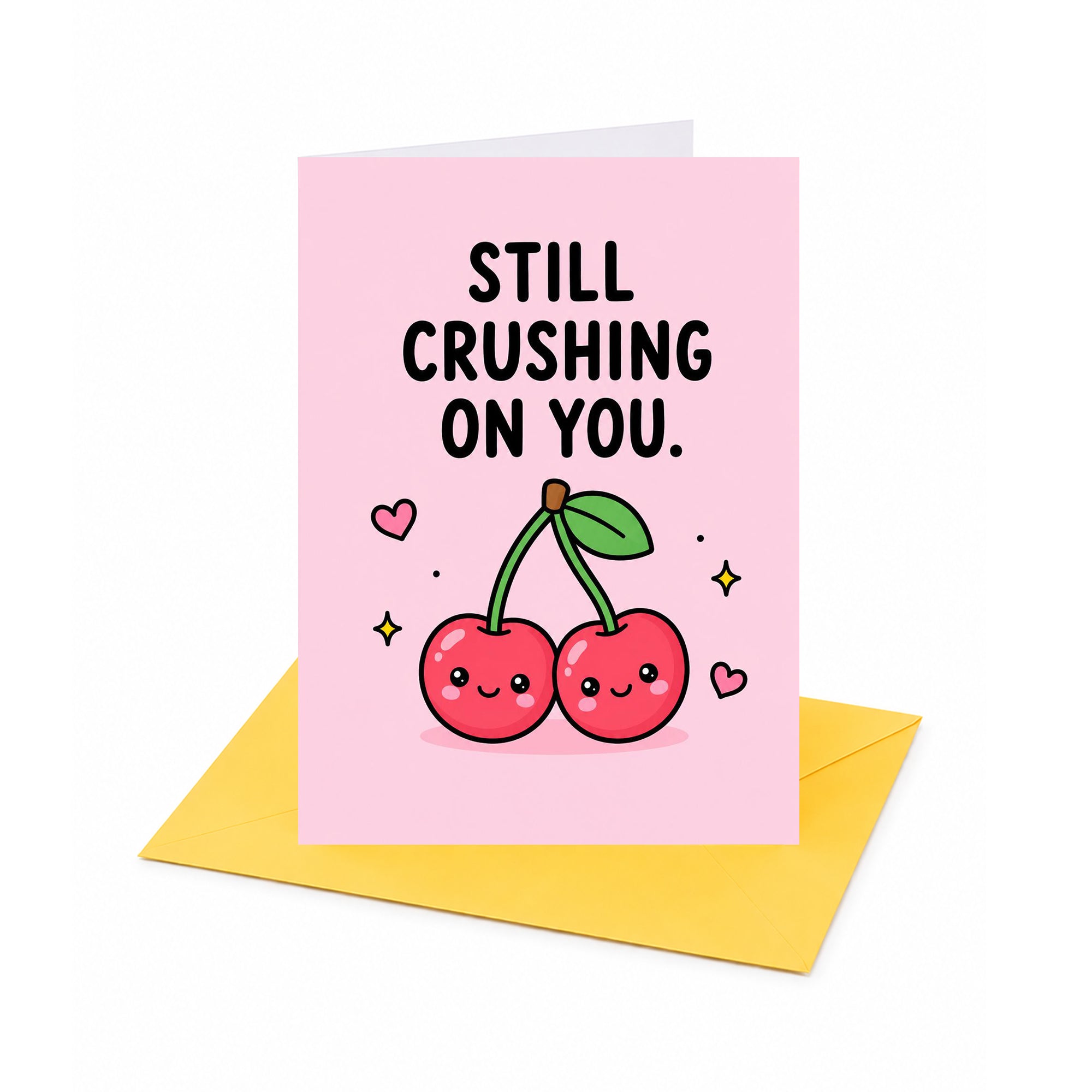 Still Crushing on You Open Card One I Love, Valentine's Day