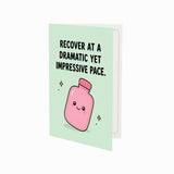 Recover at a Dramatic Yet Impressive Pace Get Well Soon Card