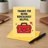 Thanks for Being Ridiculously Helpful Thank You Card