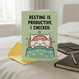 Resting is Productive I Checked Get Well Soon Card