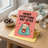Merry Everything Nap Later Christmas Card