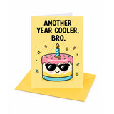 Another Year Cooler Bro, Brother Birthday Card