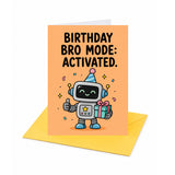 Bro Mode Activated Brother Birthday Card