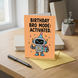 Bro Mode Activated Brother Birthday Card
