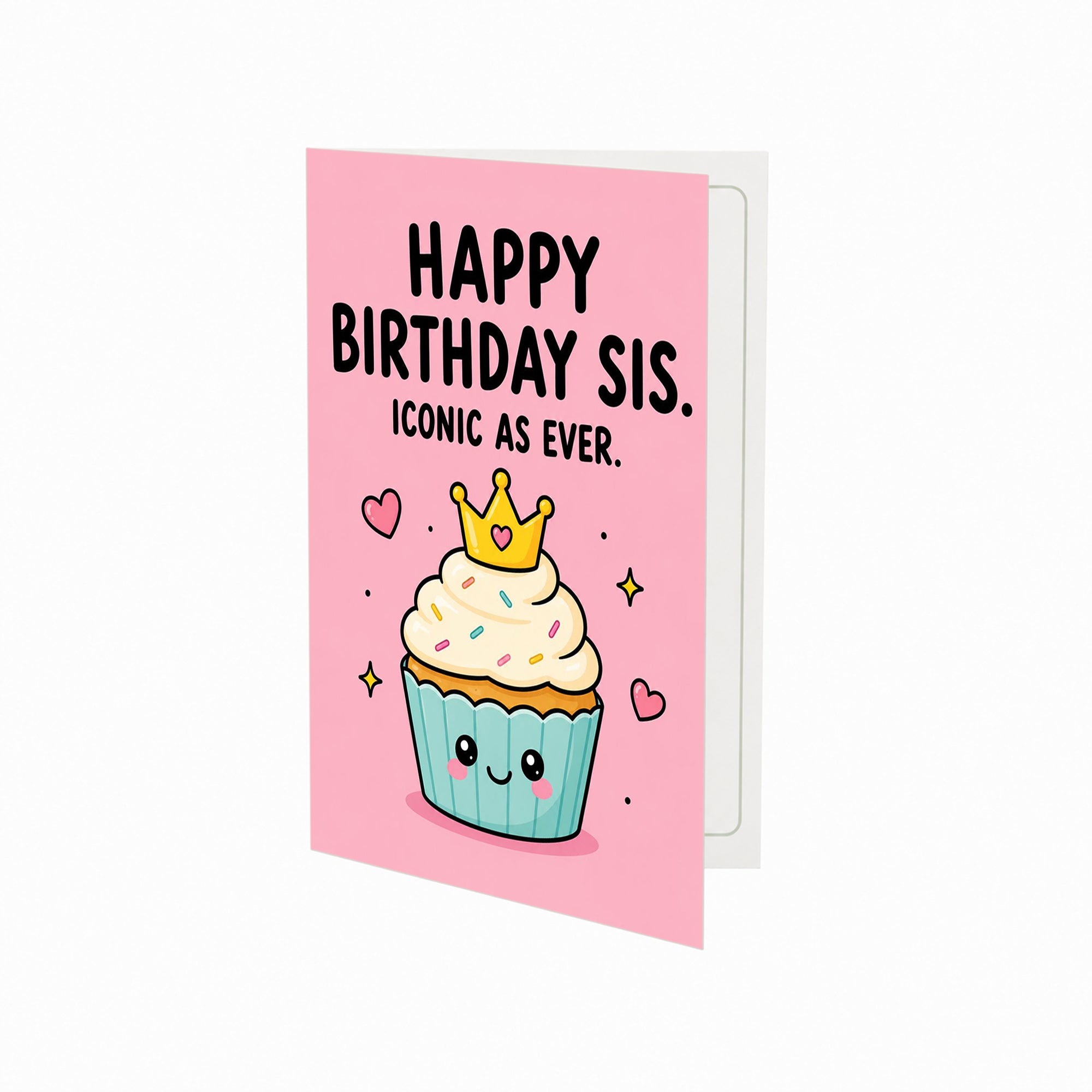 Sis Iconic As Ever Sister Birthday Card