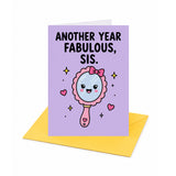 Another Year Fabulous Sister Birthday Card
