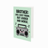Brother Like a Best Friend But Louder Birthday Card