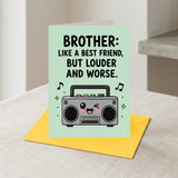 Brother Like a Best Friend But Louder Birthday Card