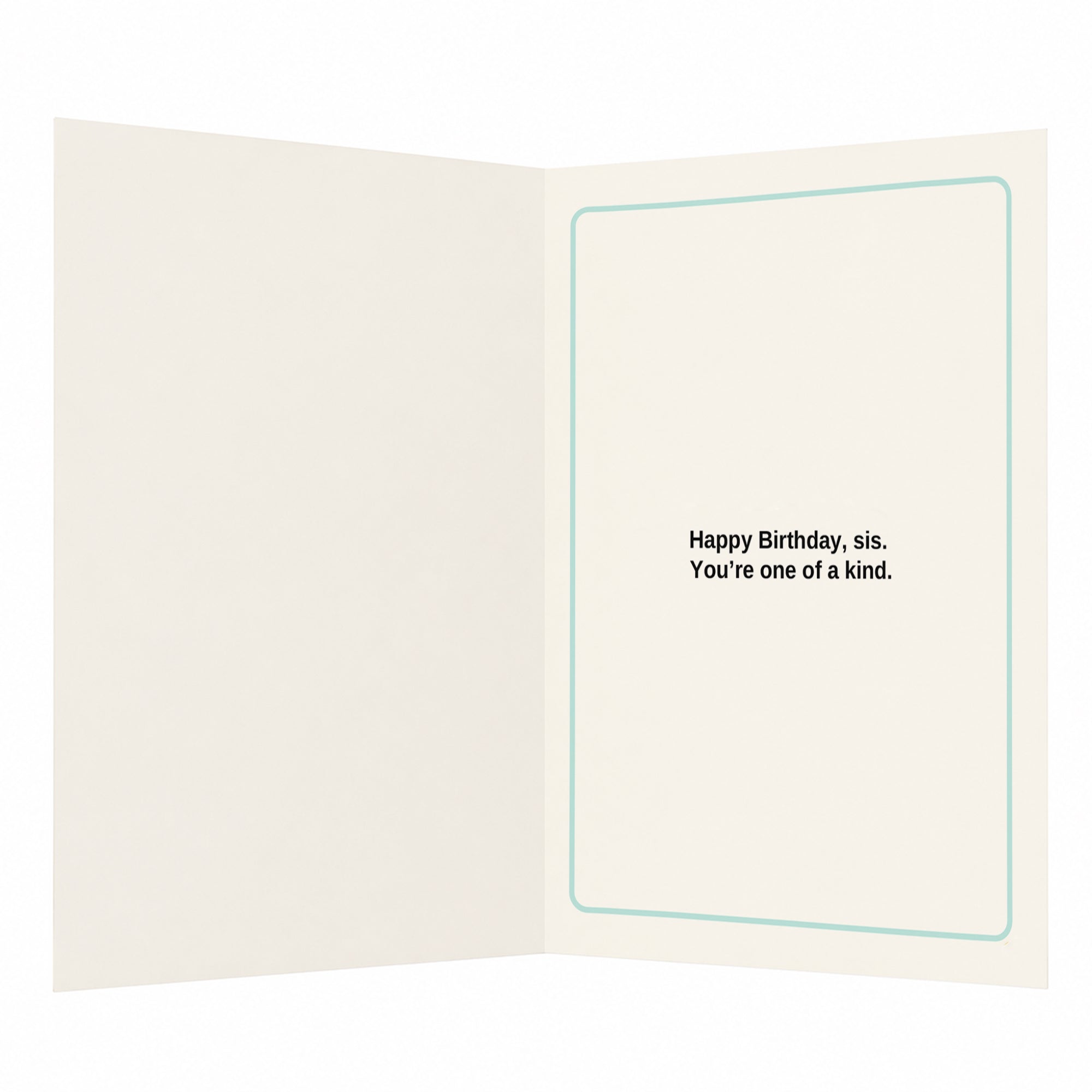 Sis You're Basically a Limited Edition Sister Birthday Card