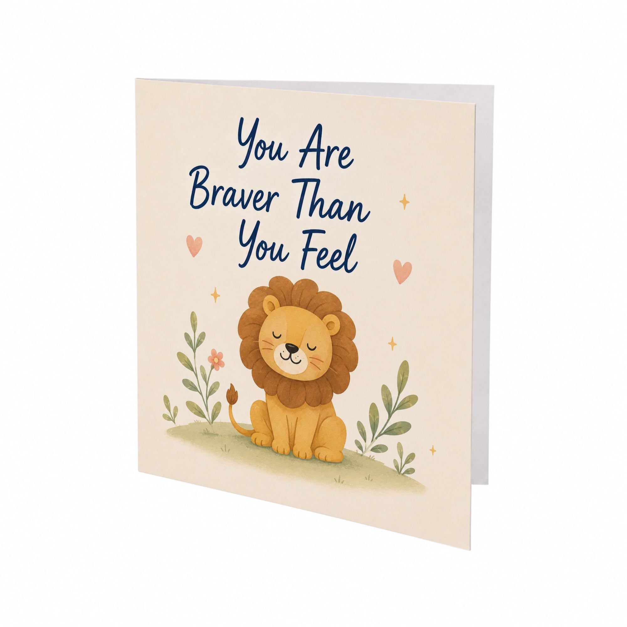 You Are Braver You Feel Encouragement Motivational Support Card