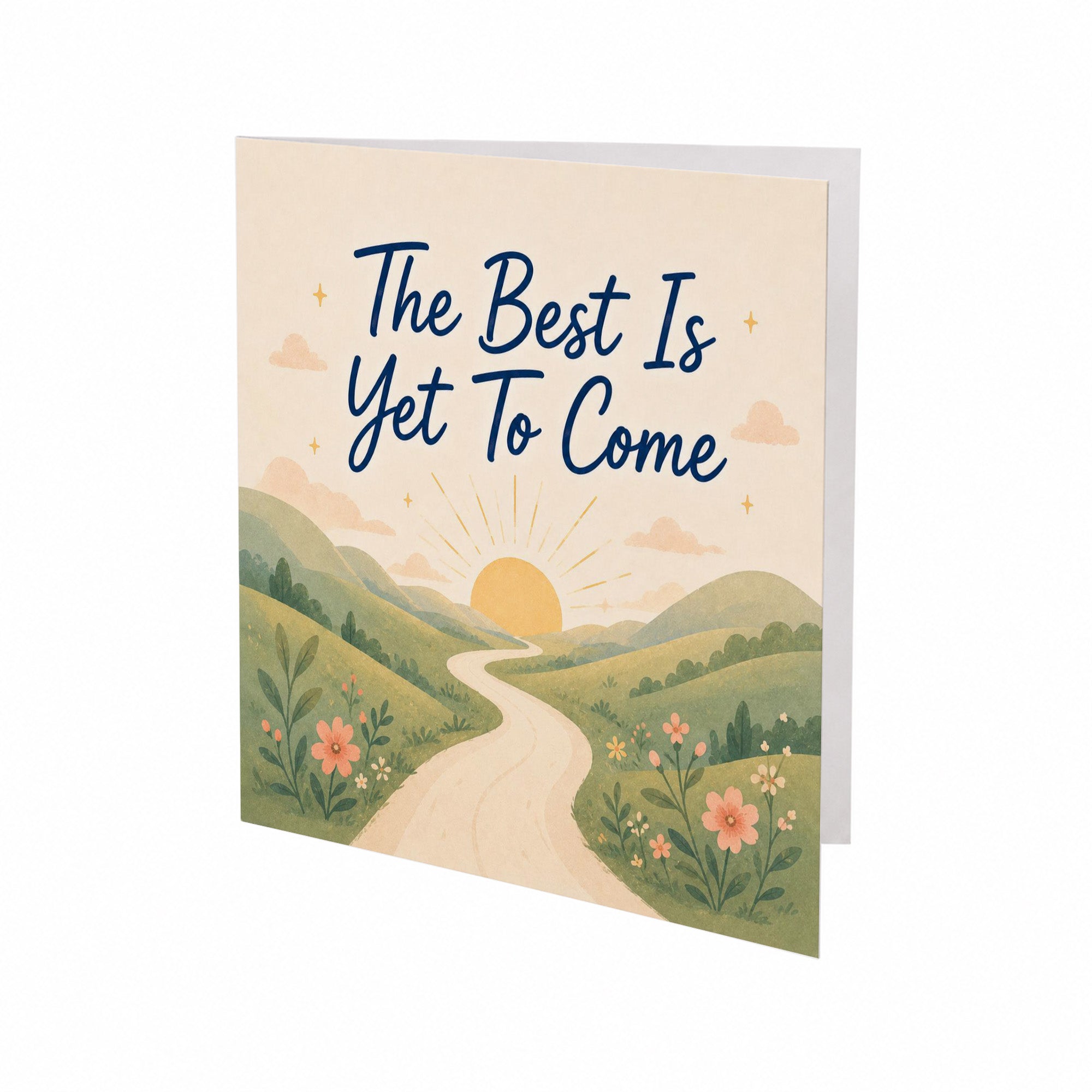 The Best is Yet to Come Encouragement Card New Beginnings, Future, Optimism