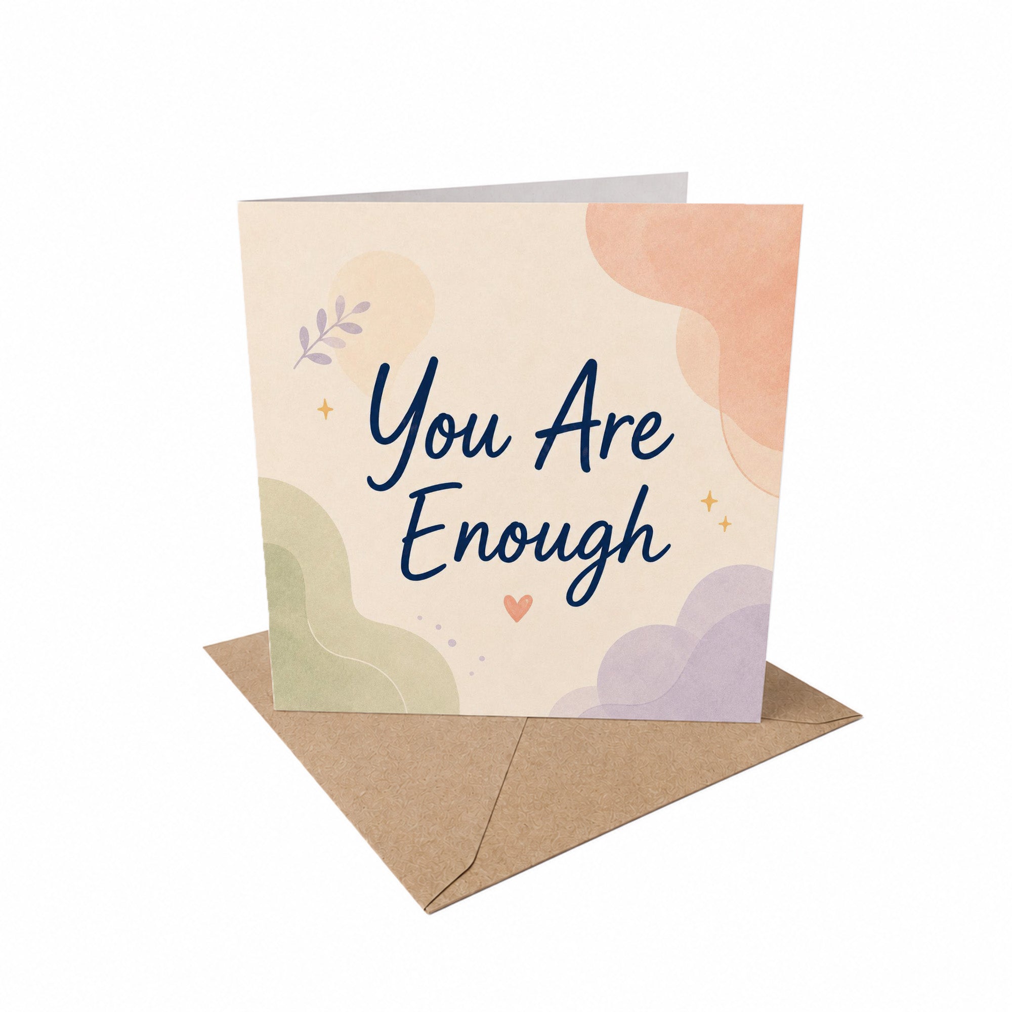 You Are Enough Encouragement Card Self Love, Acceptance, Reassurance Card
