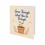 Grow Through What you Go Through Encouragement Card Personal Growth, Healing, Resilience, Hard Times