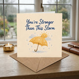 You're Stronger Than This Storm Encouragement Card Hard Times, Grief, Illness