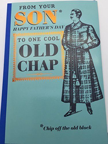 Splendid OLD CHAP From Son Father's Day Greeting Card 