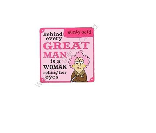 Aunty Acid Coaster Behind Every Great Man {DNL EBAY}