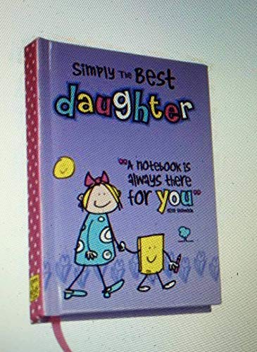 Simply The Best Daughter A7 Notebook {DC}