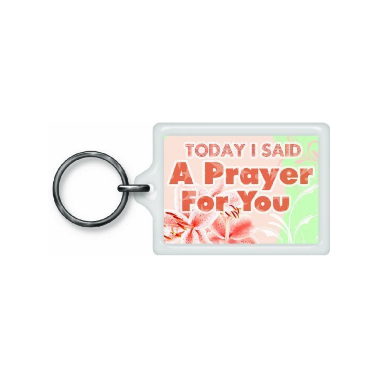 Today I Said prayer Sentimental Keyring - Birthday Christmas Gift