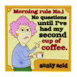 Aunty Acid Rubber Fridge Magnet Morning Rules {DNL EBAY}
