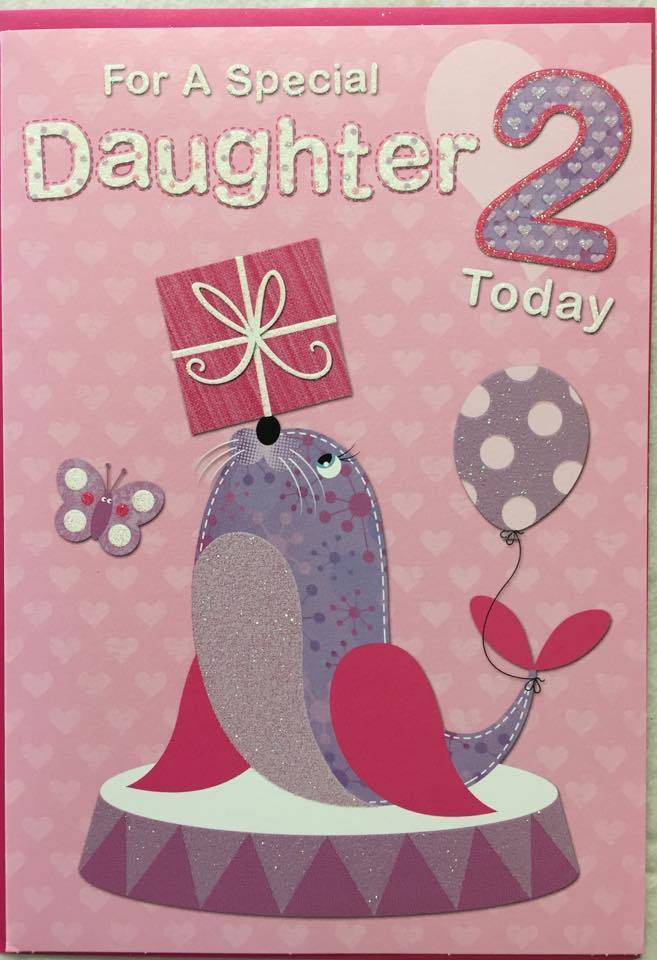For A Special Daughter Two Today` Birthday Card 