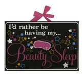 Celebrations Girl Talk Glass Plaque "I'd rather be having my beauty sleep"