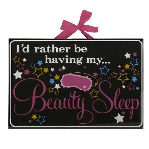 Celebrations Girl Talk Glass Plaque "I'd rather be having my beauty sleep"