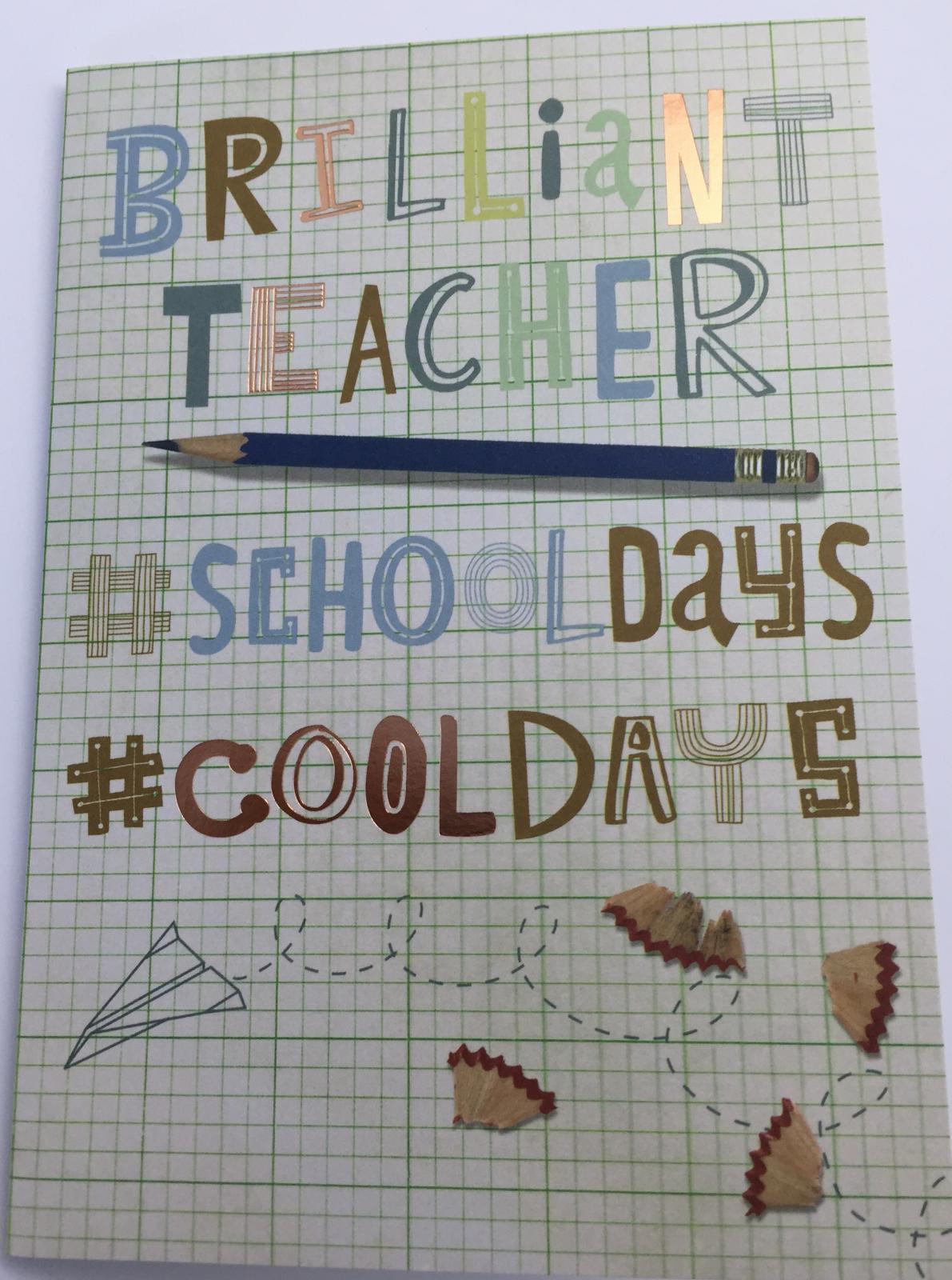 Brilliant Teacher School Days Thank You Teacher Card