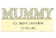 Mummy Sentiment Sign Block , Ideal Gift For Any Occasion {DC}