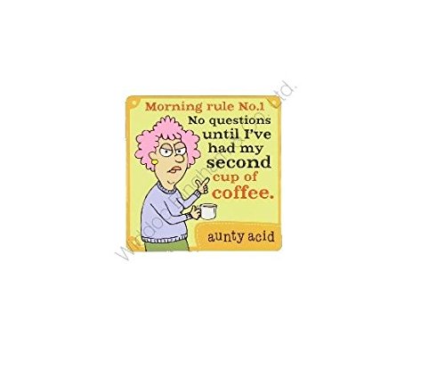 Aunty Acid Coaster Morning Rule {DNL EBAY}