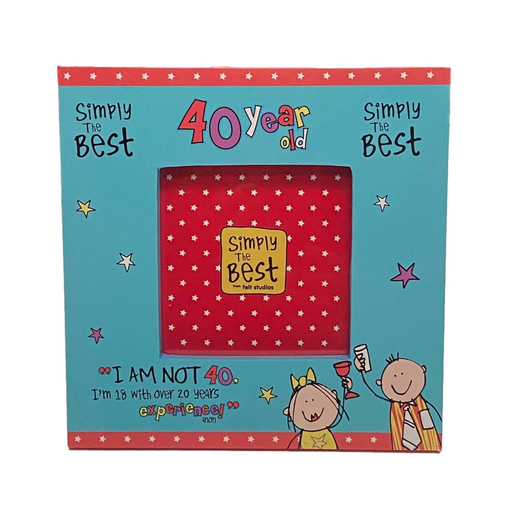 Simply The Best 40 Year Old Photo Frame {DC}