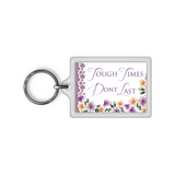 Tough Times Don't Last Celebrity Style World's Best Keyring